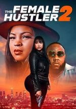 Watch The Female Hustler 2 123movies