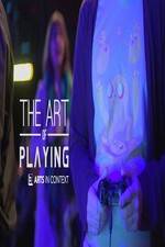 Watch The Art of Playing 123movies