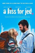 Watch A Kiss for Jed 123movies