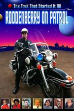 Watch Roddenberry on Patrol 123movies