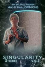Watch Singularity Stories Vol. I 123movies