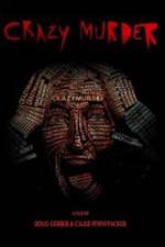 Watch Crazy Murder 123movies