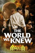 Watch The World We Knew 123movies