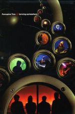 Watch Porcupine Tree: Arriving Somewhere... 123movies