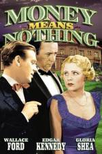 Watch Money Means Nothing 123movies