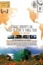 Watch Stanley Sprockets 101 Ways to Make a World Tour 123movies