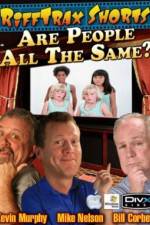 Watch Rifftrax Are All People The Same 123movies