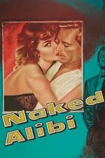 Watch Naked Alibi 123movies