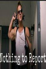 Watch Nothing to Report 123movies