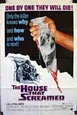 Watch The House That Screamed 123movies