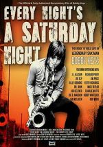 Watch Every Night\'s a Saturday Night 123movies