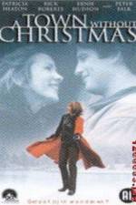 Watch A Town Without Christmas 123movies