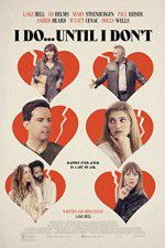 Watch I Do... Until I Don\'t 123movies