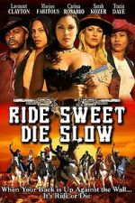 Watch Ride Sweet Die Slow 123movies