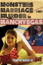 Watch Monsters, Marriage and Murder in Manchvegas 123movies