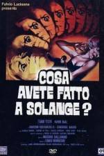 Watch What Have You Done to Solange? 123movies