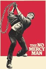 Watch The No Mercy Man 123movies