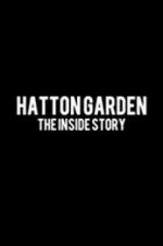 Watch Hatton Garden: The Inside Story 123movies