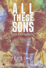 Watch All These Sons 123movies