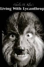 Watch Living with Lycanthropy 123movies
