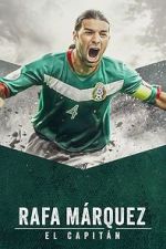 Watch Rafa Márquez: El Capitán 123movies
