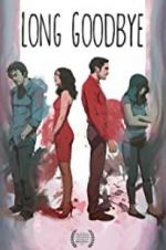 Watch Long Goodbye 123movies