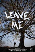 Watch Leave Me 123movies