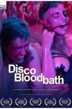 Watch Disco Bloodbath 123movies