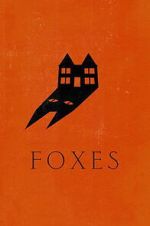 Watch Foxes 123movies