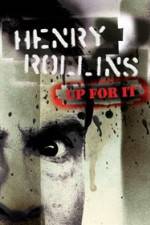 Watch Henry Rollins Up for It 123movies