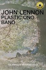 Watch Classic Albums: John Lennon - Plastic Ono Band 123movies