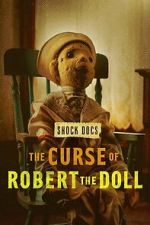 Watch The Curse of Robert the Doll 123movies