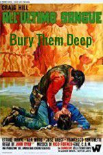 Watch Bury Them Deep 123movies