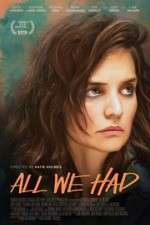 Watch All We Had 123movies