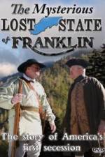 Watch The Mysterious Lost State of Franklin 123movies