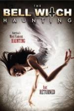 Watch The Bell Witch Haunting 123movies
