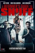 Watch A Beginner\'s Guide to Snuff 123movies