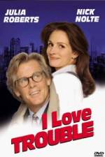 Watch I Love Trouble 123movies