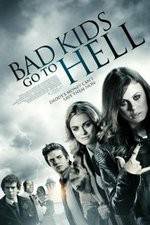 Watch Bad Kids Go to Hell 123movies