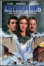Watch Killer Flood The Day the Dam Broke 123movies