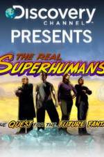 Watch The Real Superhumans and the Quest for the Future Fantastic 123movies