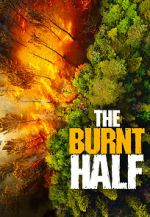 Watch The Burnt Half 123movies