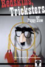 Watch Redskins Tricksters and Puppy Stew 123movies