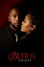 Watch Betray: Thirst 123movies