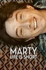 Watch Marty, Life Is Short 123movies