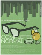 Watch Completely Normal 123movies