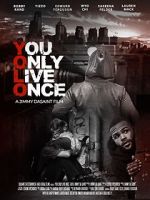Watch You Only Live Once 123movies
