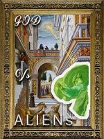 Watch God Versus Aliens 123movies