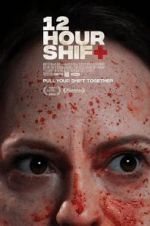 Watch 12 Hour Shift 123movies