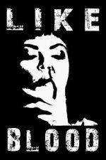 Watch Like Blood 123movies
